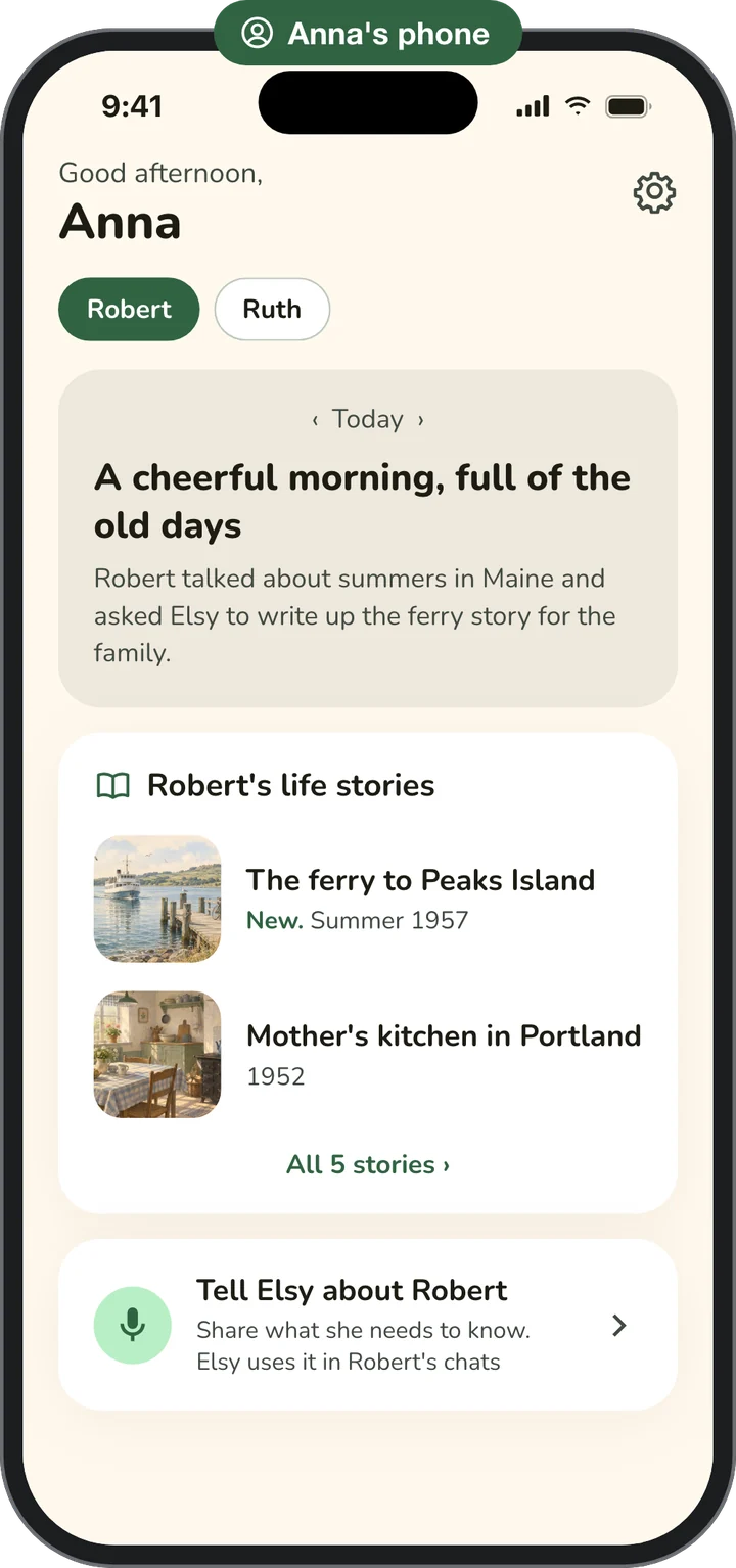 Robert's daughter Anna's phone: a summary of his morning, the life stories he sent her, and a button to tell Elsy about him